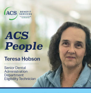 ACS People - Teresa Hobson - Senior Dental Administration Department Eligibility Technician